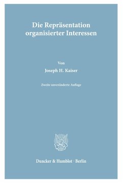 Die Repräsentation organisierter Interessen. - Kaiser, Joseph H.