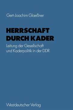 Herrschaft durch Kader - Glaeßner, Gert-Joachim