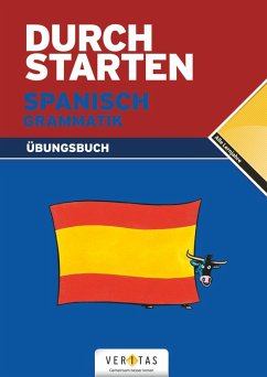 Durchstarten Spanisch Grammatik: Übungsbuch - Bauer, Reinhard;Veegh, Monika