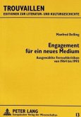Engagement für ein neues Medium