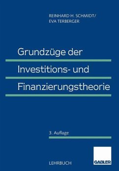Grundzüge der Investitions- und Finanzierungstheorie - Schmidt, Reinhard H.;Terberger, Eva