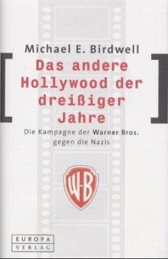 Das andere Hollywood der dreißiger Jahre - Birdwell, Michael E.
