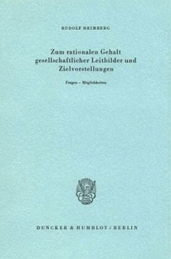 Cover Zum rationalen Gehalt gesellschaftlicher Leitbilder und Zielvorstellungen.