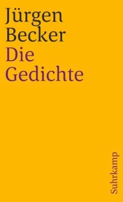 Die Gedichte - Becker, Jürgen