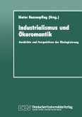 Industrialismus und Ökoromantik