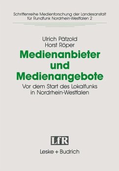 Medienanbieter und Medienangebote - Pätzold, Ulrich;Röper, Horst