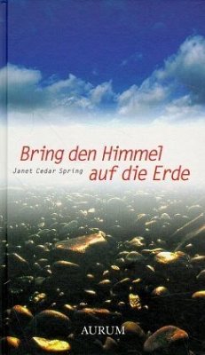 Bring den Himmel auf die Erde