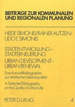 Stadtentwicklung - Stadterneuerung- Urban Development - Urban Renewel - Simonis, Heide;Autzen, Rainer;Simonis, Udo Ernst