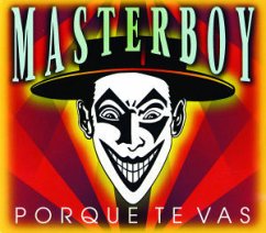 Porque Te Vas - Masterboy