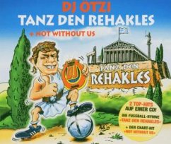 Tanz Den Rehakles/Not Without - Dj Ötzi