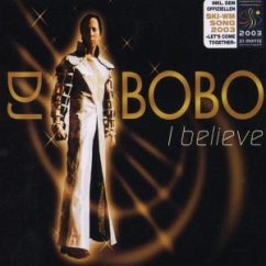 I Believe - DJ Bobo