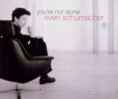 You're Not Alone - Sven Schumacher