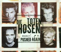 Pushed Again - Die Toten Hosen