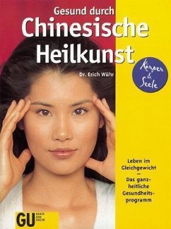 Gesund durch Chinesische Heilkunst