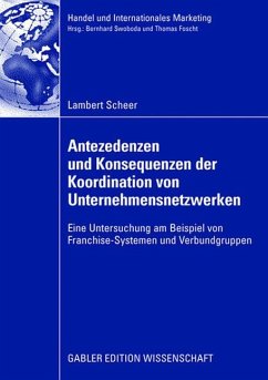 Antezedenzen und Konsequenzen der Koordination von Unternehmensnetzwerken - Scheer, Lambert