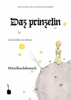 Der kleine Prinz. Le Petit Prince-Mittelhochdeutsch - Saint Exupéry, Antoine de