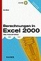 Berechnungen in Excel 2000 Zahlen, Formeln und Funktionen - Martin, Rene