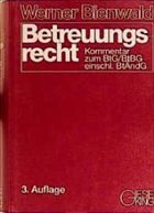 Betreuungsrecht, Kommentar - Bienwald, Werner