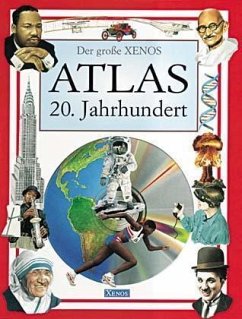 (Xenos) Der große Xenos Atlas 20. Jahrhundert