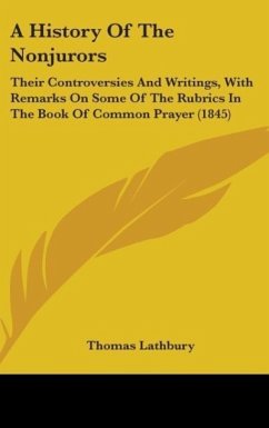 A History Of The Nonjurors - Lathbury, Thomas