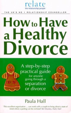 How to Have a Healthy Divorce - Hall, Paula