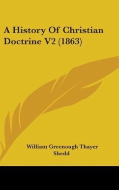 A History Of Christian Doctrine V2 (1863) - Shedd, William Greenough Thayer