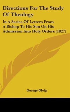 Directions For The Study Of Theology - Gleig, George