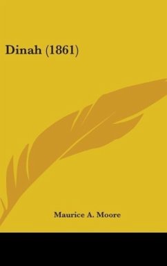 Dinah (1861) - Moore, Maurice A.