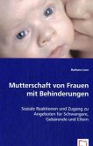 Mutterschaft von Frauen mit Behinderungen