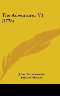 The Adventurer V1 (1778) - Hawkesworth, John; Johnson, Samuel; Bathurst, Richard