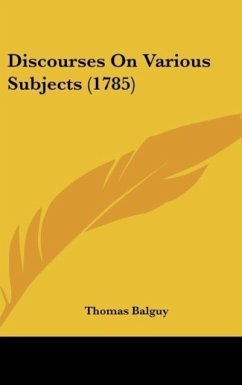 Discourses On Various Subjects (1785) - Balguy, Thomas