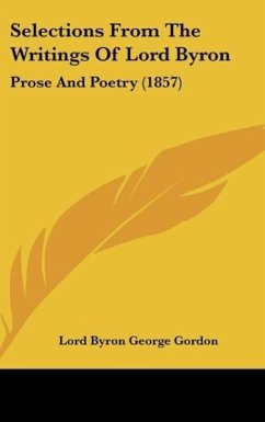 Selections From The Writings Of Lord Byron