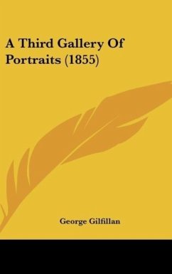 A Third Gallery Of Portraits (1855) - Gilfillan, George