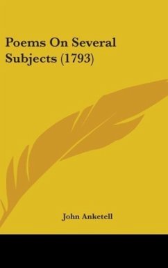 Poems On Several Subjects (1793) - Anketell, John