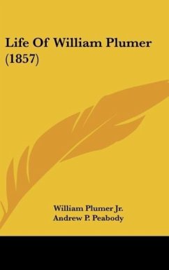 Life Of William Plumer (1857) - Plumer Jr., William