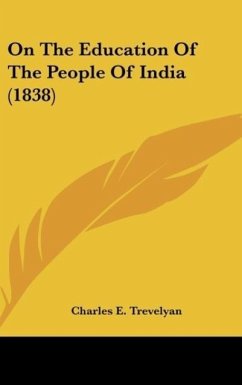 On The Education Of The People Of India (1838)