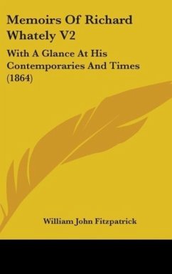 Memoirs Of Richard Whately V2 - Fitzpatrick, William John