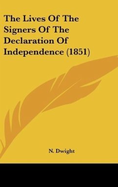 The Lives Of The Signers Of The Declaration Of Independence (1851)