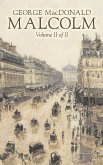 Malcolm, Volume II of II by George Macdonald, Fiction,Classics, Action & Adventure