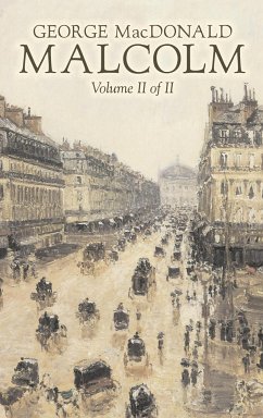Malcolm, Volume II of II by George Macdonald, Fiction,Classics, Action & Adventure - Macdonald, George