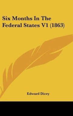 Six Months In The Federal States V1 (1863)