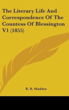 The Literary Life And Correspondence Of The Countess Of Blessington V1 (1855)