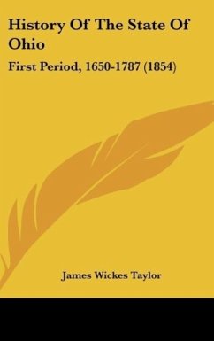 History Of The State Of Ohio - Taylor, James Wickes