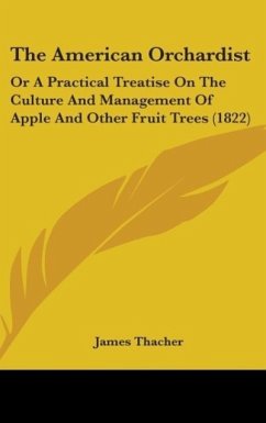 The American Orchardist - Thacher, James