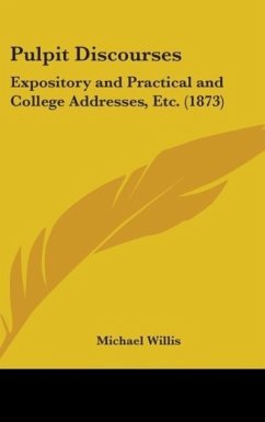 Pulpit Discourses - Willis, Michael