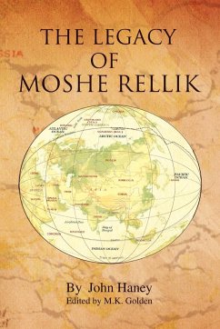 The Legacy of Moshe Rellik - Haney, John