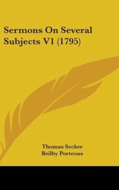 Sermons On Several Subjects V1 (1795) - Secker, Thomas