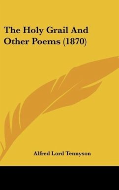 The Holy Grail And Other Poems (1870) - Tennyson, Alfred Lord