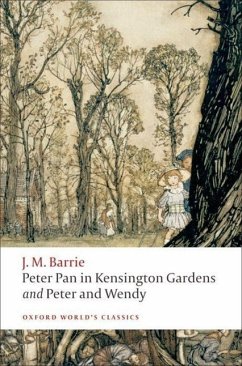 Peter Pan in Kensington Gardens and Peter and Wendy - Barrie, J. M.