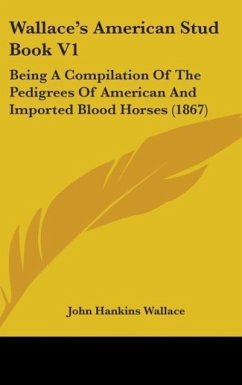 Wallace's American Stud Book V1 - Wallace, John Hankins